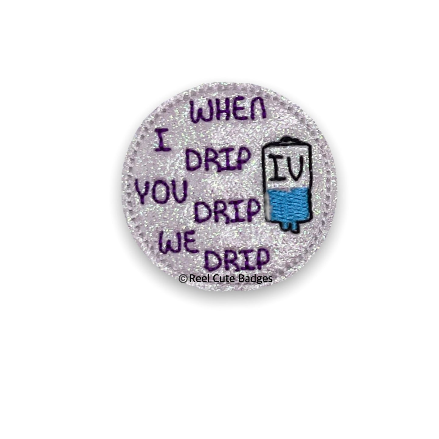 When I Drip, You Drip, We Drip