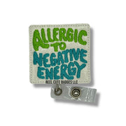 Allergic To Negative Energy