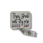 Thou Shall Not Try Me