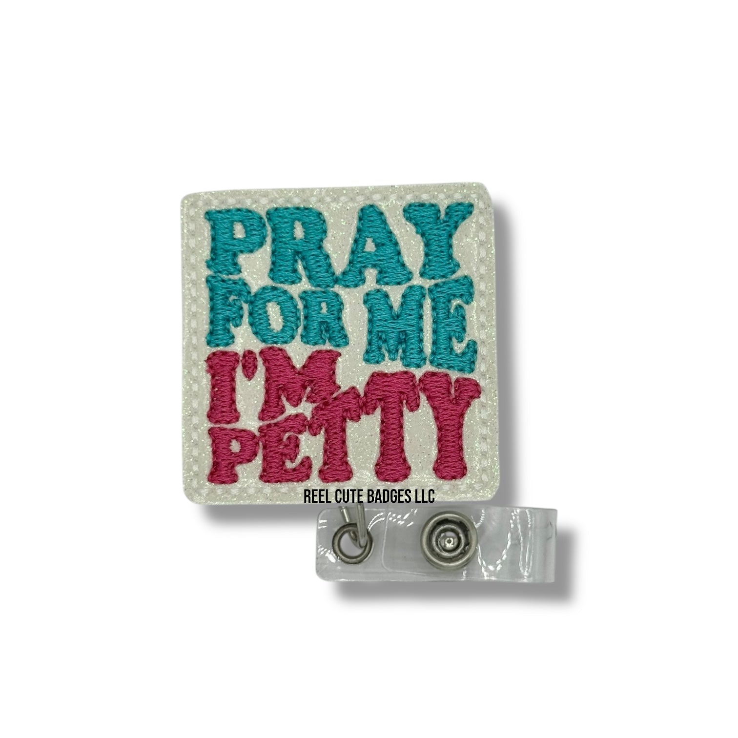 Pray For Me, I’m Petty