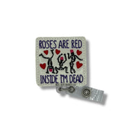 Roses Are Red, Inside I’m Dead