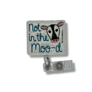 Not in The Moo-d