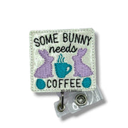 Some Bunny Needs Coffee