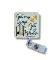 Not My Coop, Not My Poop