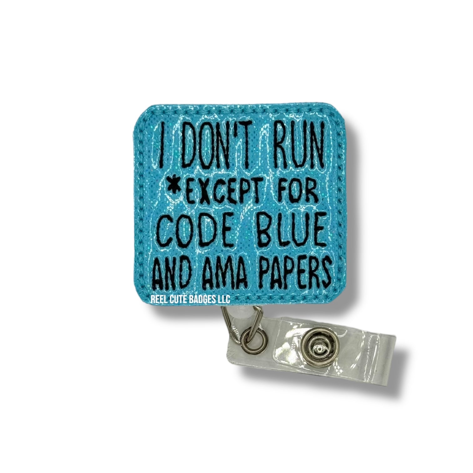 I Don’t Run *Except For Code Blue & AMA Papers*