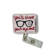 You’ll Shoot Your Eye Out