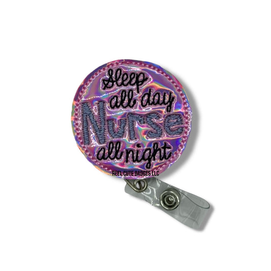 Sleep All Day Nurse All Night