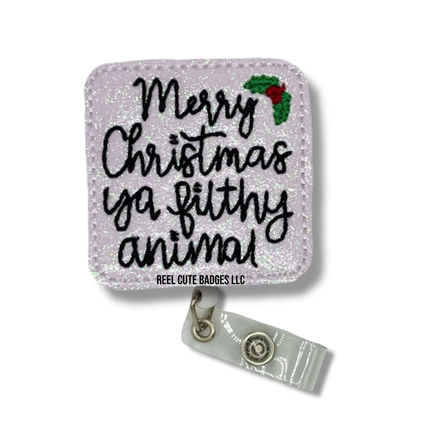 Merry Christmas Ya Filthy Animal