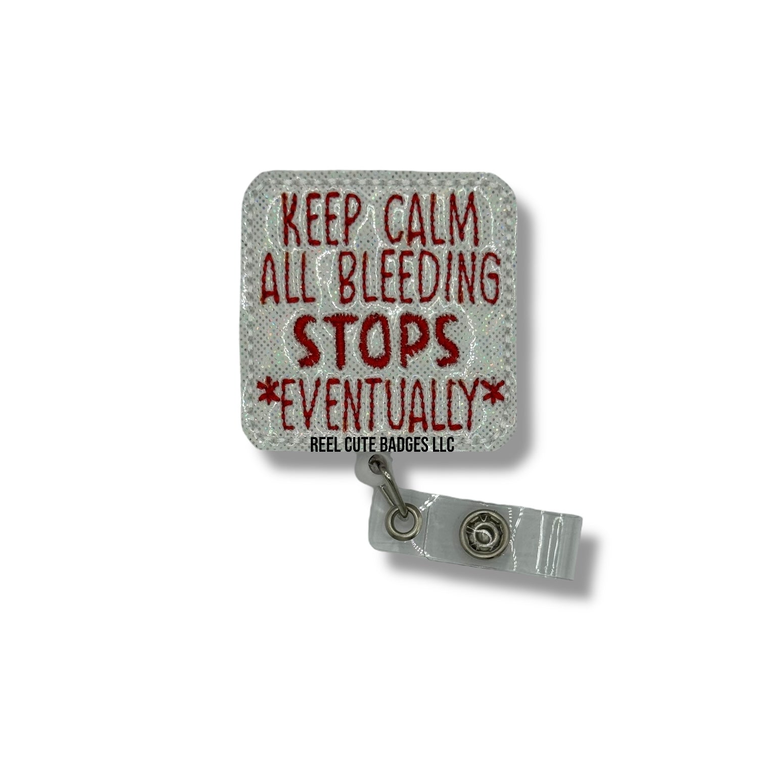 Keep Calm, All Bleeding Stops Eventually