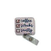 Coffee, Scrubs, Sanity Checklist