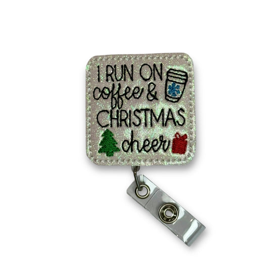 I Run on Coffee & Christmas Cheer